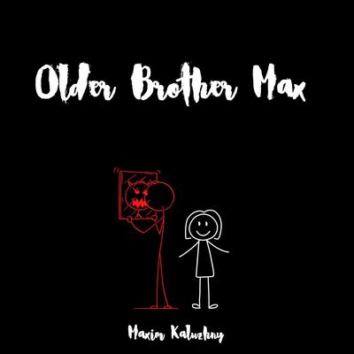 Older Brother Max by Maxim Kaluzhny audiobook