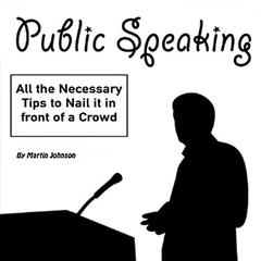 Public Speaking by Martin Johnson audiobook