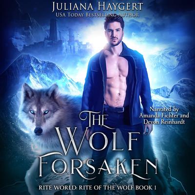The Wolf Forsaken by Juliana Haygert audiobook