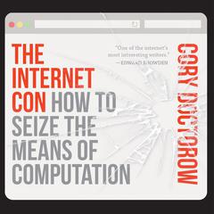 The Internet Con by Cory Doctorow audiobook