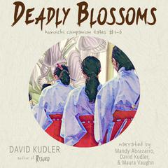 Deadly Blossoms by David Kudler audiobook
