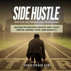 Side Hustle by Christopher Kent audiobook