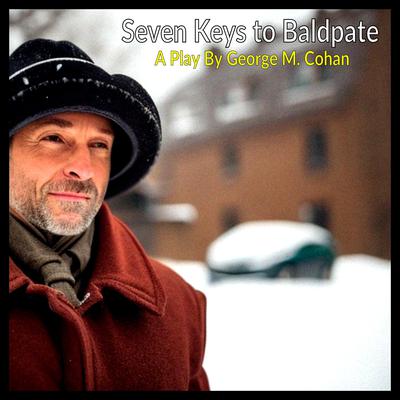 Seven Keys to Baldpate by George M. Cohan audiobook