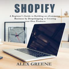 Shopify by Alex Greene audiobook