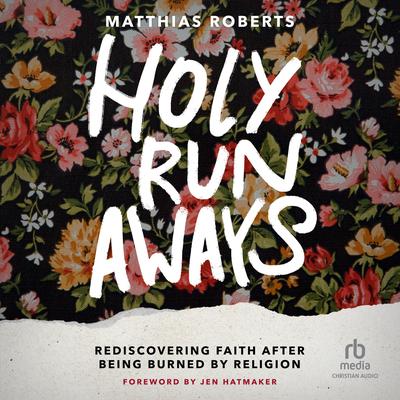 Holy Runaways by Matthias Roberts audiobook