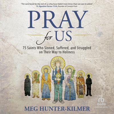 Pray for Us by Meg Hunter-Kilmer audiobook
