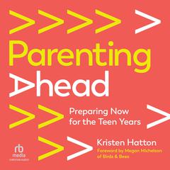 Parenting Ahead by Kristen Hatton audiobook