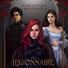The Legionnaire by Samantha Traunfeld audiobook