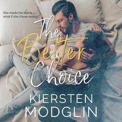 The Better Choice by Kiersten Modglin audiobook