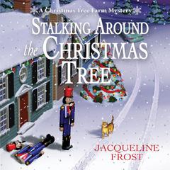 Stalking Around the Christmas Tree by Julie Anne Lindsey audiobook