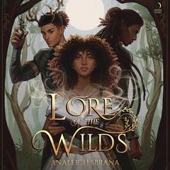 Lore of the Wilds by Analeigh Sbrana audiobook