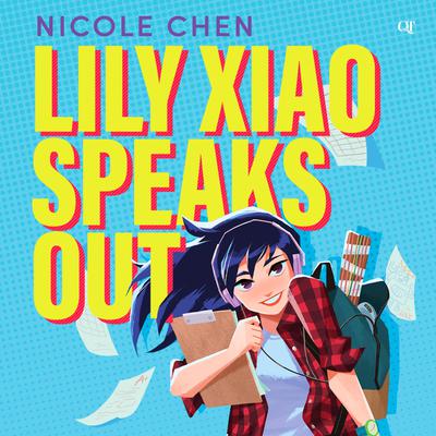Lily Xiao Speaks Out by Nicole Chen audiobook
