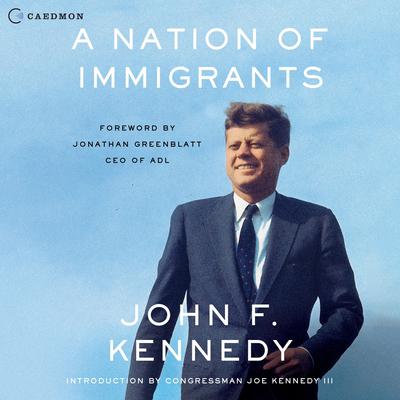 A Nation of Immigrants by John F. Kennedy audiobook