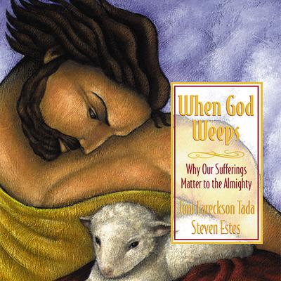 When God Weeps by Joni Eareckson Tada audiobook