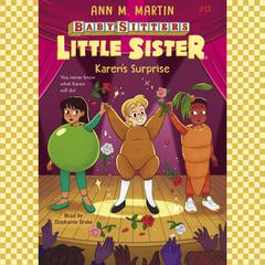 Karen's Surprise (Baby-sitters Little Sister #13) by Ann M. Martin audiobook