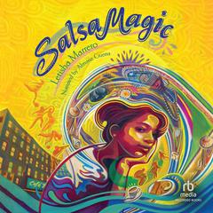Salsa Magic by Letisha Marrero audiobook