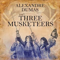 The Three Musketeers by Alexandre Dumas audiobook