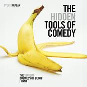 The Hidden Tools of Comedy by  Steven Kaplan audiobook