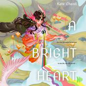 A Bright Heart by  Kate Chenli audiobook
