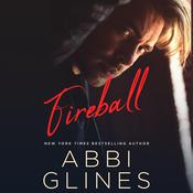 Fireball by  Abbi Glines audiobook