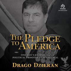 The Pledge to America by Drago Dzieran audiobook