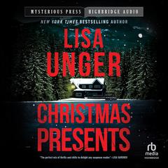 Christmas Presents by Lisa Unger audiobook