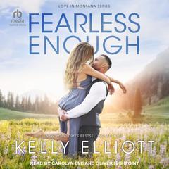 Fearless Enough by Kelly Elliott audiobook