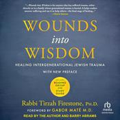 Wounds into Wisdom by  Rabbi  Tirzah Firestone PhD audiobook