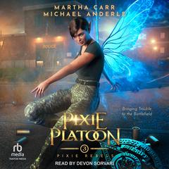 Pixie Platoon by Michael Anderle audiobook