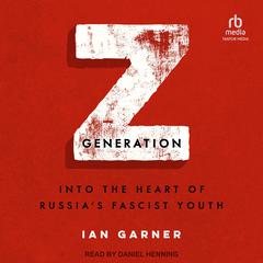 Z Generation by Ian Garner audiobook