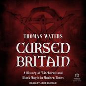 Cursed Britain by  Thomas Waters audiobook