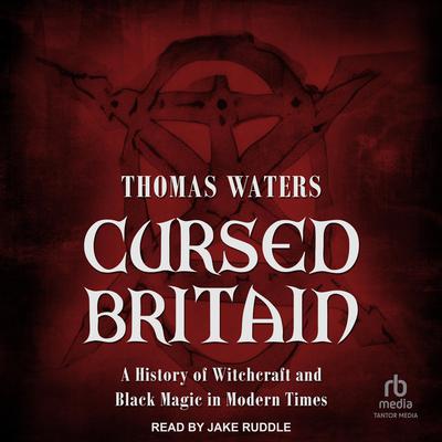 Cursed Britain by Thomas Waters audiobook