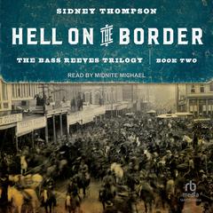 Hell on the Border by Sidney Thompson audiobook
