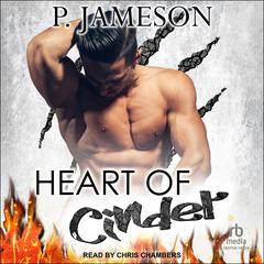 Heart of Cinder by P. Jameson audiobook