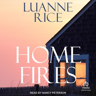 Home Fires by Luanne Rice audiobook