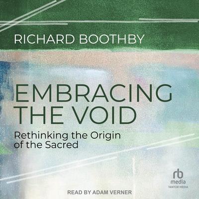 Embracing the Void by Richard Boothby audiobook