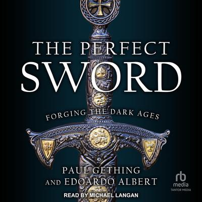 The Perfect Sword by Paul Gething audiobook