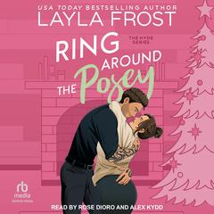 Ring Around The Posey by Layla Frost audiobook