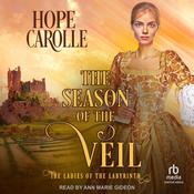 The Season of the Veil by  Hope Carolle audiobook