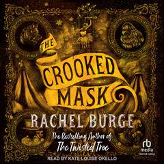 The Crooked Mask by Rachel Burge audiobook