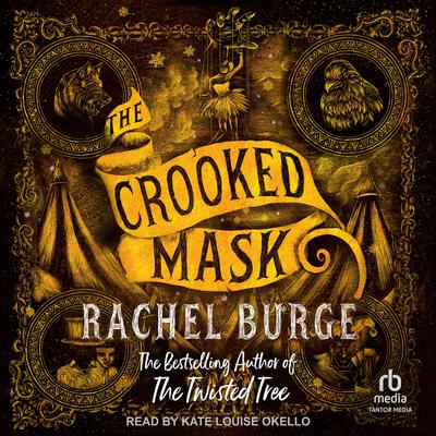 The Crooked Mask by Rachel Burge audiobook
