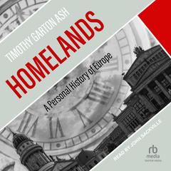 Homelands by Timothy Garton Ash audiobook