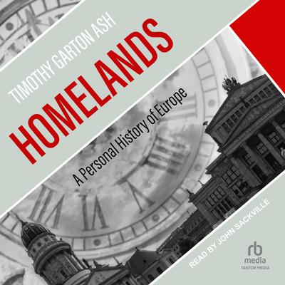 Homelands by Timothy Garton Ash audiobook
