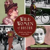 Wild Women of Boston by  Dina Vargo audiobook