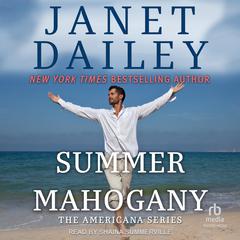 Summer Mahogany by Janet Dailey audiobook