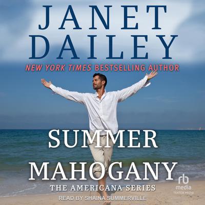Summer Mahogany by Janet Dailey audiobook