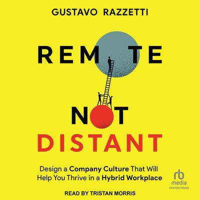 Remote Not Distant by Gustavo Razzetti audiobook