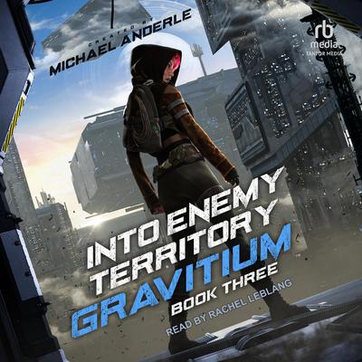 Into Enemy Territory by Michael Anderle audiobook