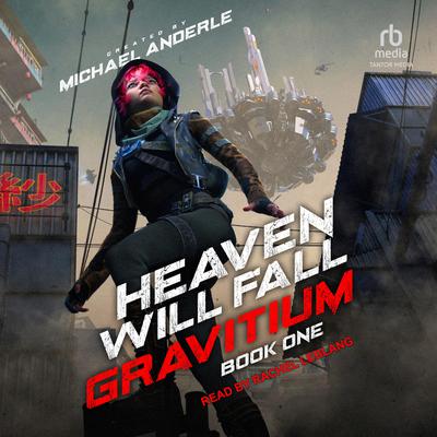 Heaven Will Fall by Michael Anderle audiobook