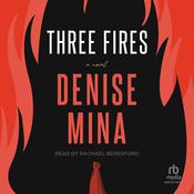 Three Fires by  Denise Mina audiobook
